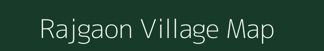 Rajgaon village map in Chhattisgarh