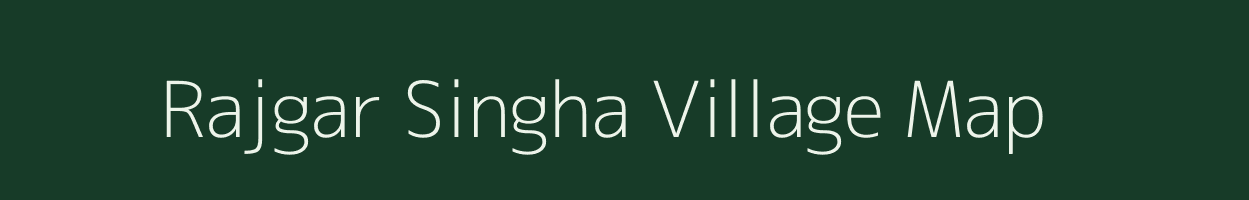 Rajgar Singha village map in Uttar Pradesh