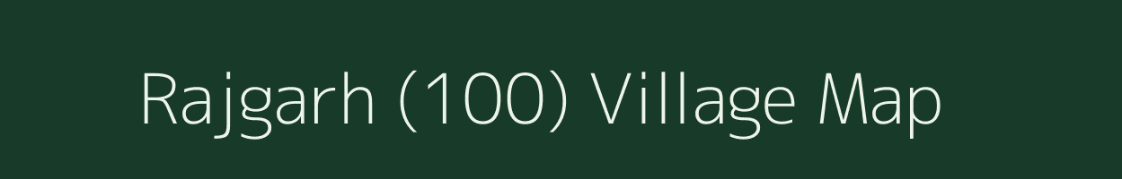 Rajgarh (100) village map in Haryana