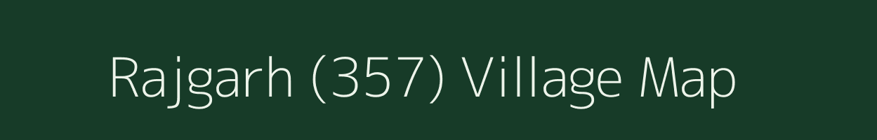 Rajgarh (357) village map in Punjab