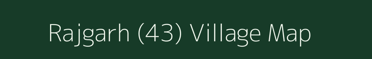 Rajgarh (43) village map in Punjab