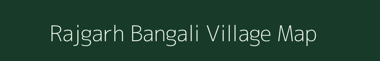 Rajgarh Bangali village map in Assam