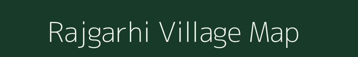 Rajgarhi village map in Uttar Pradesh