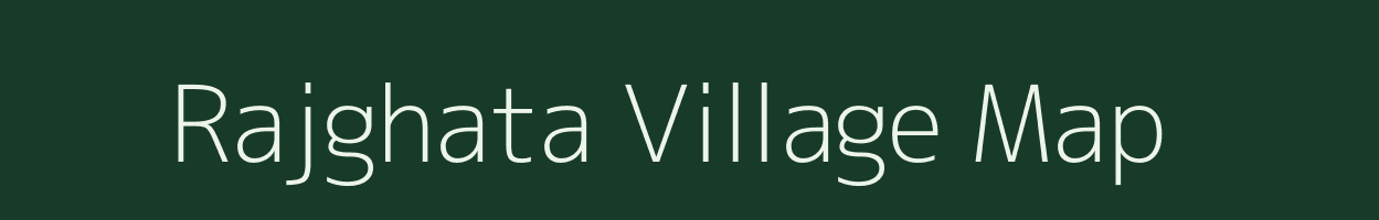 Rajghata village map in Chhattisgarh