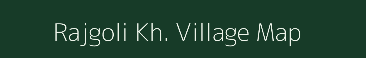 Rajgoli Kh. village map in Maharashtra