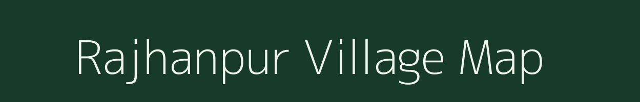 Rajhanpur village map in Uttar Pradesh