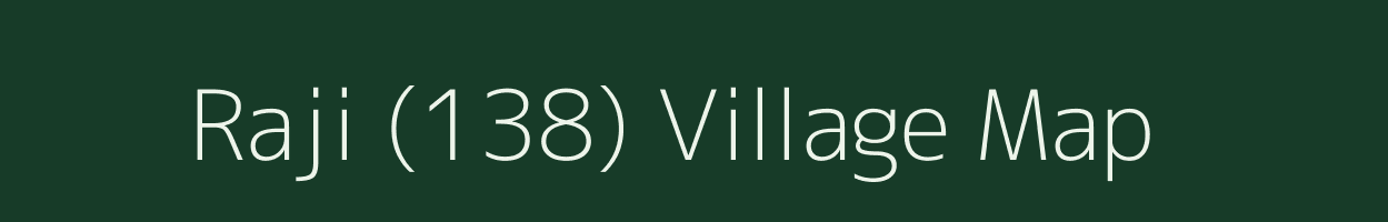 Raji (138) village map in Punjab