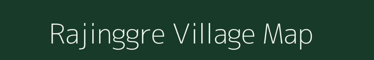 Rajinggre village map in Meghalaya