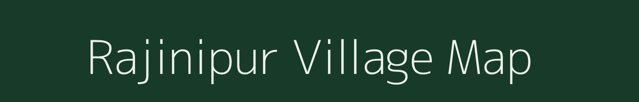 Rajinipur village map in Uttar Pradesh