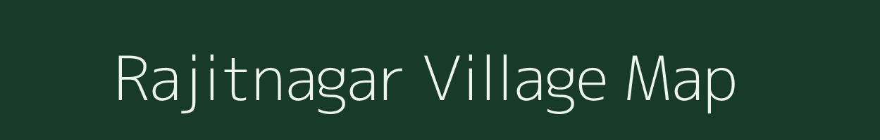 Rajitnagar village map in Maharashtra