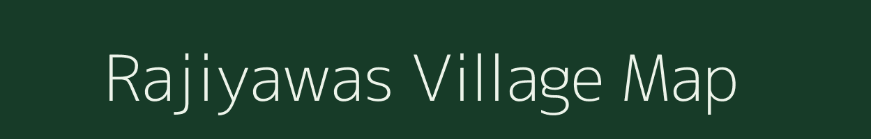 Rajiyawas village map in Rajasthan