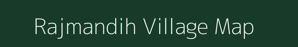 Rajmandih village map in Jharkhand