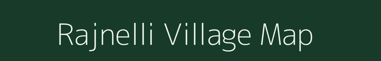 Rajnelli village map in Andhra Pradesh