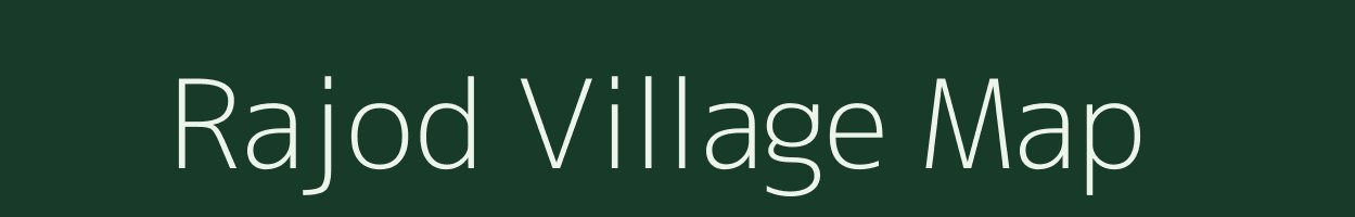 Rajod village map in Rajasthan
