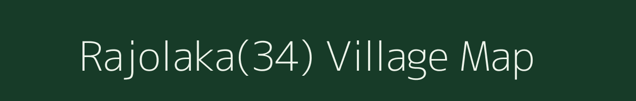 Rajolaka(34) village map in Haryana