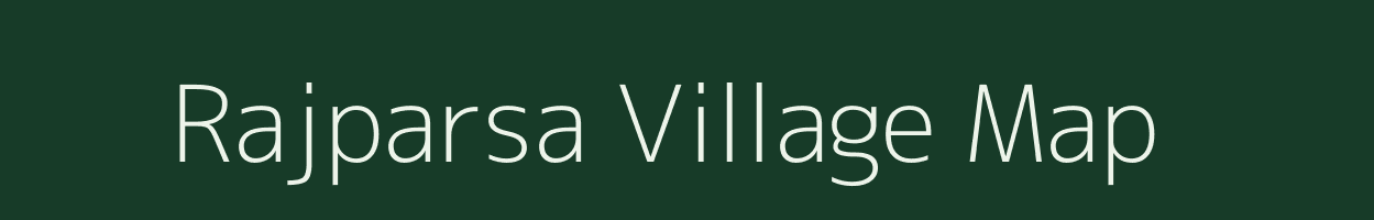 Rajparsa village map in Bihar