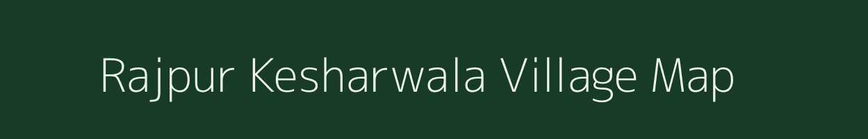 Rajpur Kesharwala village map in Uttar Pradesh