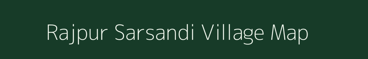 Rajpur Sarsandi village map in Bihar