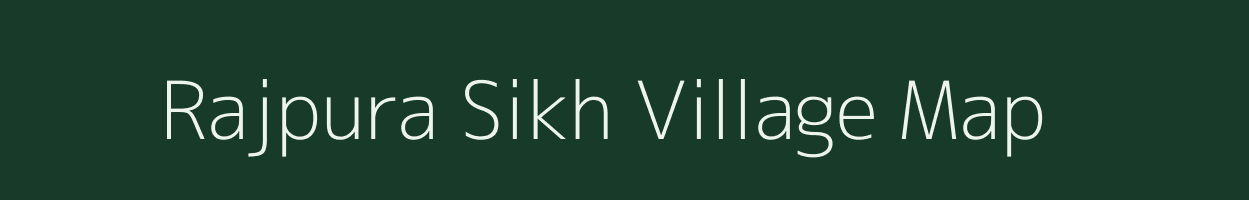 Rajpura Sikh village map in Rajasthan