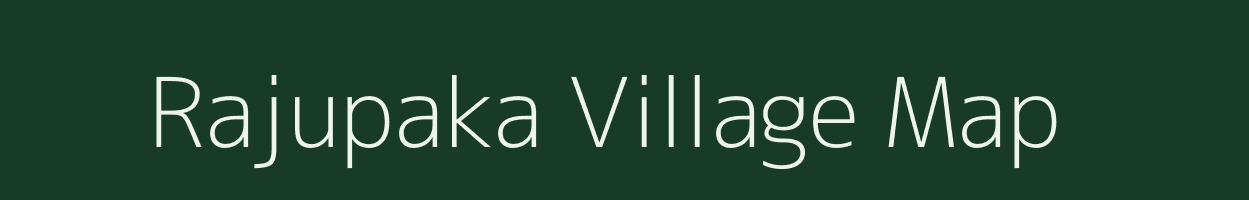 Rajupaka village map in Andhra Pradesh