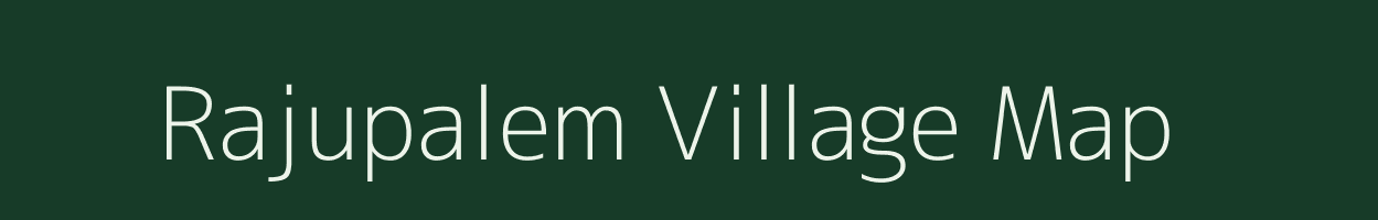 Rajupalem village map in Andhra Pradesh