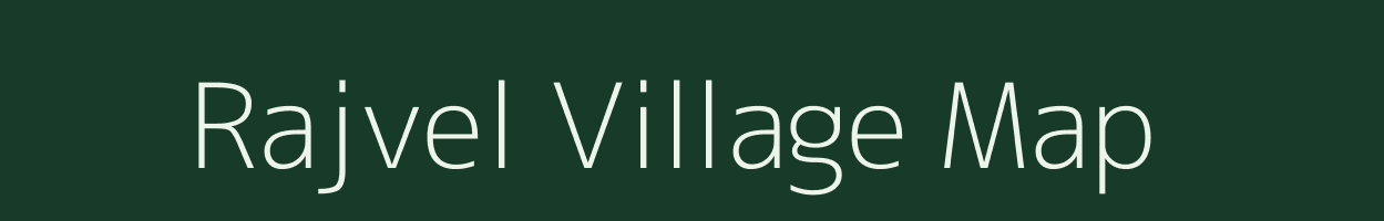 Rajvel village map in Maharashtra