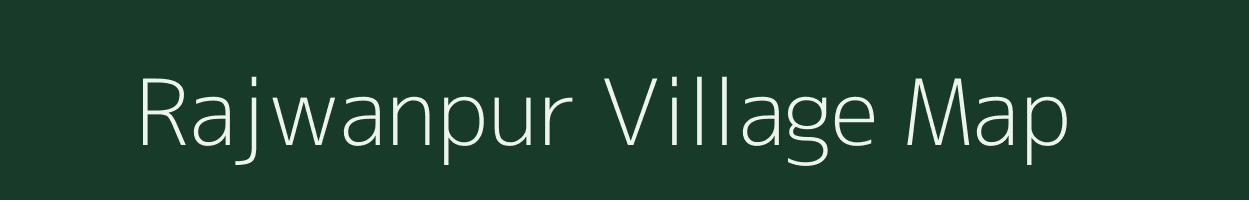 Rajwanpur village map in Bihar