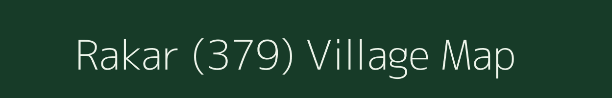 Rakar (379) village map in Himachal Pradesh