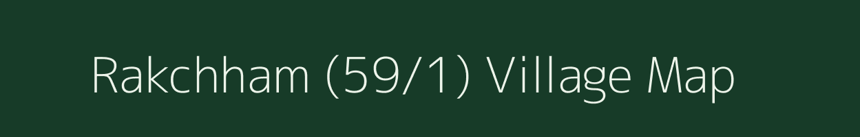 Rakchham (59/1) village map in Himachal Pradesh