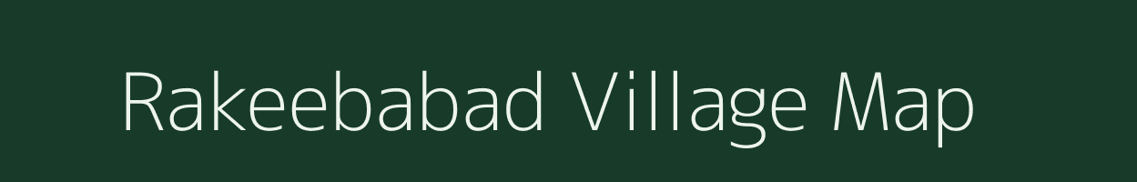 Rakeebabad village map in Uttar Pradesh