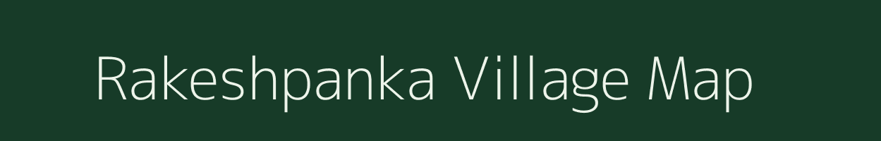 Rakeshpanka village map in Odisha