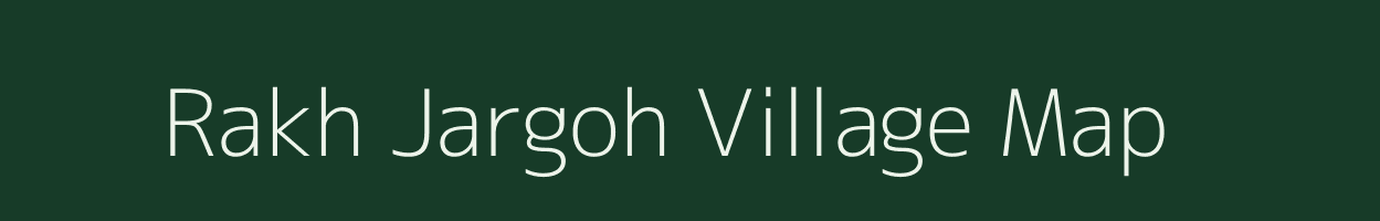 Rakh Jargoh village map in Jammu & Kashmir