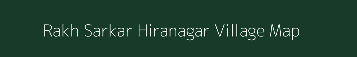 Rakh Sarkar Hiranagar village map in Jammu & Kashmir