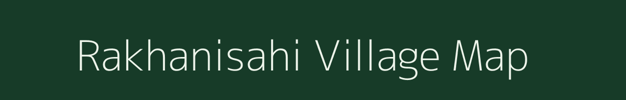 Rakhanisahi village map in Odisha