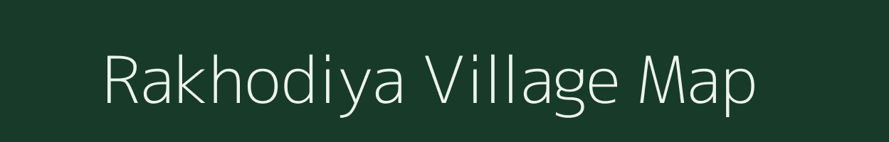 Rakhodiya village map in Rajasthan