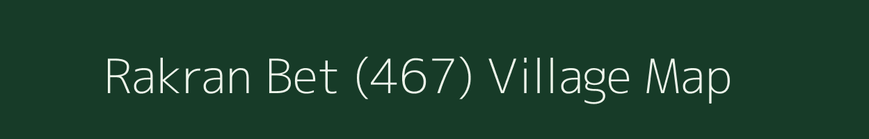 Rakran Bet (467) village map in Punjab