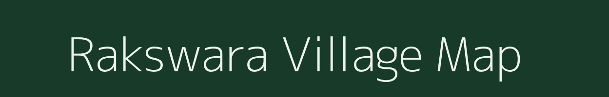 Rakswara village map in Uttar Pradesh