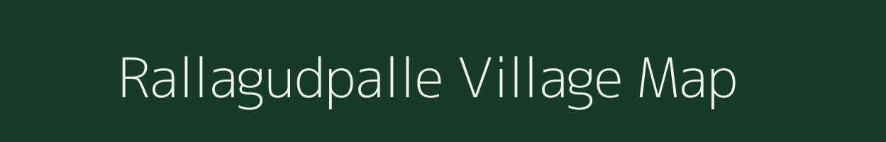 Rallagudpalle village map in Andhra Pradesh