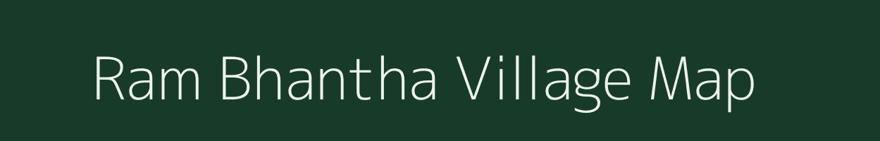 Ram Bhantha village map in Chhattisgarh