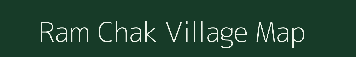 Ram Chak village map in Jharkhand
