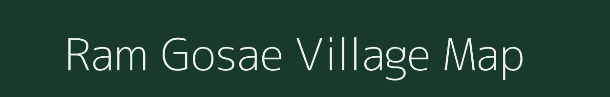 Ram Gosae village map in Uttar Pradesh