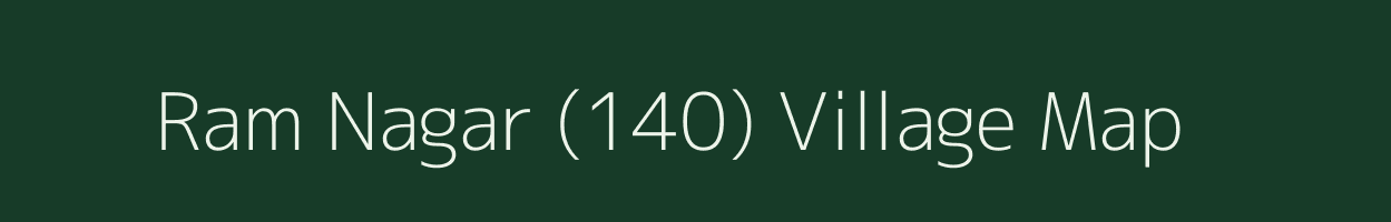 Ram Nagar (140) village map in Himachal Pradesh