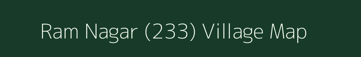 Ram Nagar (233) village map in Haryana