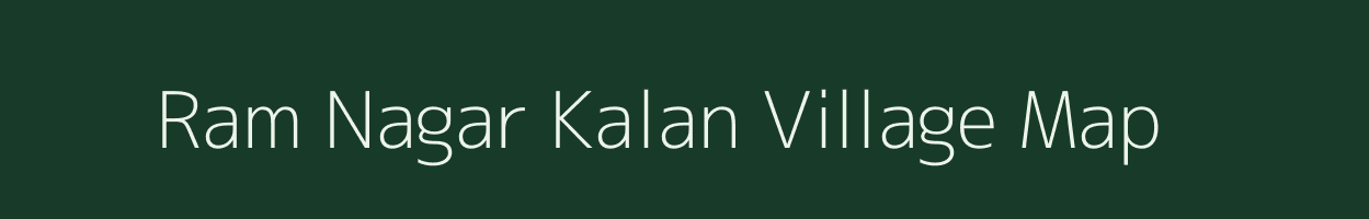 Ram Nagar Kalan village map in Rajasthan