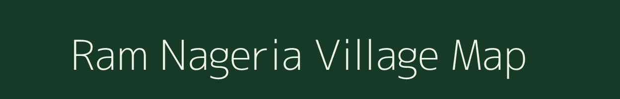 Ram Nageria village map in Uttar Pradesh