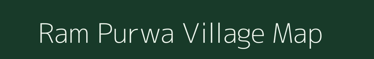 Ram Purwa village map in Uttar Pradesh