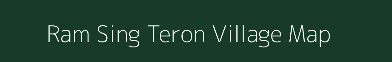 Ram Sing Teron village map in Assam