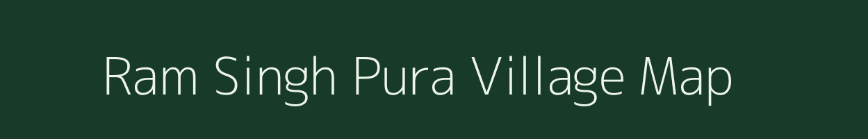 Ram Singh Pura village map in Rajasthan
