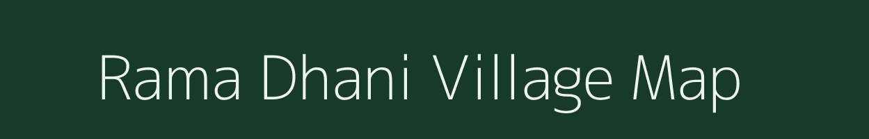 Rama Dhani village map in Rajasthan