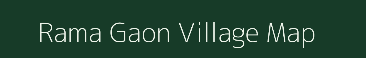 Rama Gaon village map in Uttarakhand